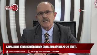 Samsun’da kiralık dairelerin ortalama fiyatı 20-25 bin TL