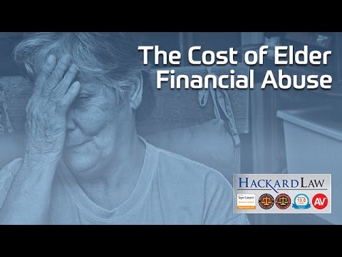 The Cost of Elder Financial Abuse | California Estate & Trust Litigation