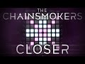 The Chainsmokers - Closer | Launchpad Pro Cover