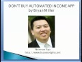 DON'T BUY Automated Income App by Bryan Miller -- Automated Income App VIDEO REVIEW