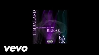 Timbaland - Break Ya Back ft. Dev