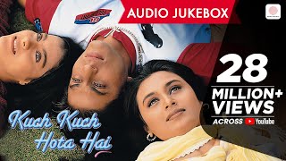 Kuch Kuch Hota Hai Jukebox - Shahrukh Khan | Kajol | Rani Mukherjee | Full Song Audio