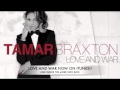 Tamar Braxton-Love And WarNew Orleans Bounce