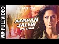 Afghan Jalebi Ya Baba FULL VIDEO Song | Phantom | Saif Ali Khan, Katrina Kaif | T-Series