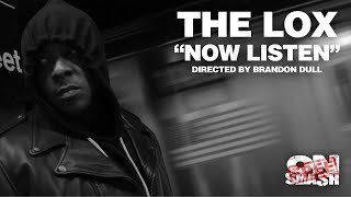The LOX - Now Listen The LOX - Now Listen