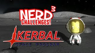 Nerd³ Challenges! Fly me to the Mün - Kerbal Space Program