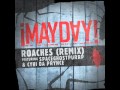 ¡MAYDAY! - Roaches (Remix) (Feat. Spaceghost Purrp & Cyhi Da Prynce) (MP3) ¡MAYDAY! - Roaches (Remix) (Feat. Spaceghost Purrp & Cyhi Da Prynce) (MP3)