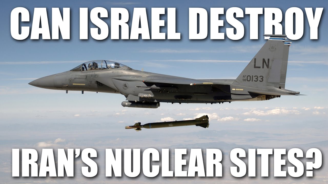 Can Israel Destroy Iran's Nuclear Facilities?