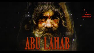 Abu Lahab - The Father Of Flame