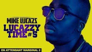Mike Lucazz - Lucazzy Time #5 Mike Lucazz - Lucazzy Time #5