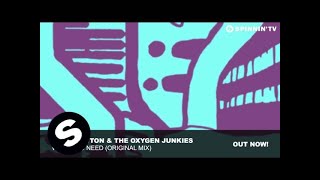 Dean Newton & The Oxygen Junkies - What You Need (Original Mix)