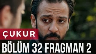 Çukur 32. Bölüm 2. Fragman