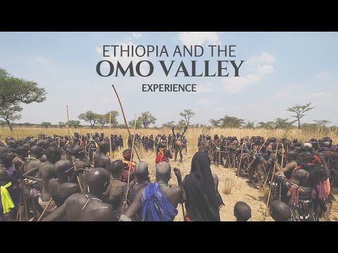 Ethiopia and the Omo Valley Experience