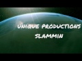 UNIQUE PRODUCTIONS SLAMMIN INSTRUMENTAL