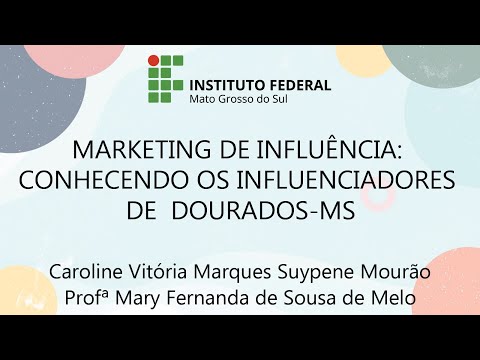 MARKETING DE INFLUÊNCIA: CONHECENDO OS INFLUENCIADORES DE  DOURADOS-MS