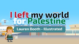 I Left My World for Palestine - Revert Story of Sister Lauren Booth (Ep. 3