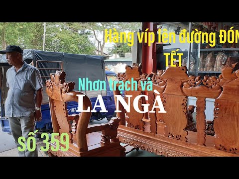 Hàng VÍP Lên Đường ĐÓN TẾT ,ở La Ngà Và Nhơn Trạch (Số 359)- 0794455222/ đồ gỗ trâm Anh