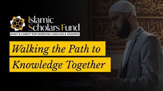 The Islamic Scholars Fund - Your Investment in Sacred Knowledge - Success Story (5