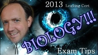 Relax and win at Biology [2013 Exam Tips #4] (Leaving Cert Biology Predictions)