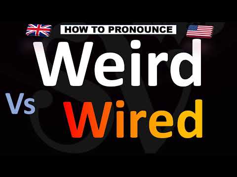 How to Pronounce Weird Vs. Wired (CORRECTLY!)