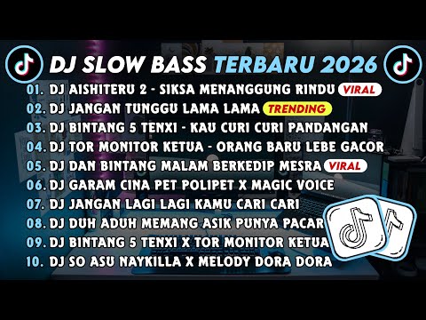 DJ SLOWBASS TERBARU 2025 || DJ AISHITERU 2 - SIKSA MENANGGUNG RINDU || DJ JANGAN TUNGGU LAMA LAMA