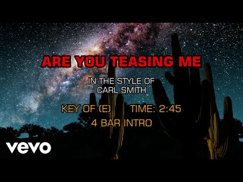 Carl Smith – Are You Teasing Me (Karaoke)