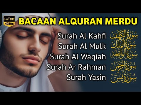 MUROTTAL MERDU Pengantar Tidur AL KAHFI, AL MULK, AR RAHMAN, YASIN, AL WAQIAH | Ngaji Merdu