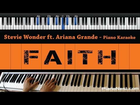 Stevie Wonder Ft. Ariana Grande – Faith – Piano Karaoke / Sing Along / Cover with Lyrics