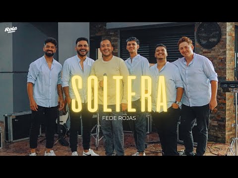 SOLTERA - FEDE ROJAS