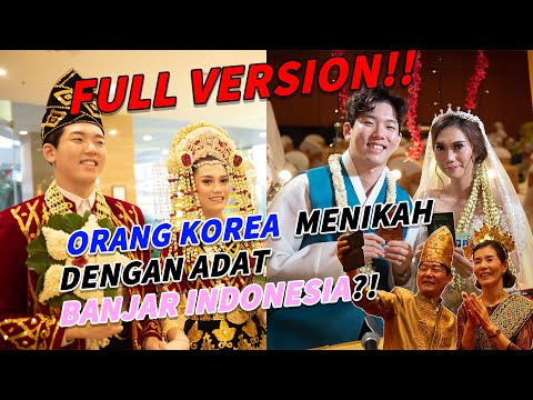 Orang Korea Menikah dengan ADAT BANJAR INDONESIA