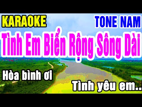 Karaoke Tình Em Biển Rộng Sông Dài Tone Nam Nhạc Sống gia huy karaoke