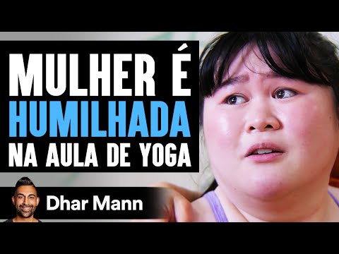 Professora De Yoga Humilha Mulher Gordinha | Dhar Mann