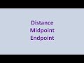 Exploring Distance, Midpoint, and Endpoint Concepts
