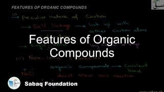 Features of Organic Compounds