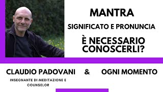 Mantra • Significato e pronuncia • È necessario conoscerli?