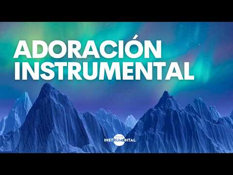 🙏🏼🙇🏻‍♂️Tiempo Con Dios / Música Instrumental  Para Dormir / Paz Espiritual "SIN ANUNCIOS"🙇🏻‍♂️🙏🏼