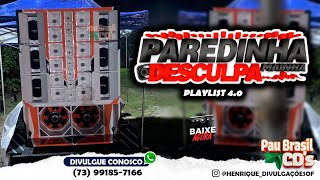 PLAYLIST 4.0 SOM DOS MÉDIOS - PAREDINHA DESCULPA MAINHA - SELEÇÃO MAIS TOCADAS