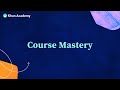 Khan Academy Course Mastery Overview