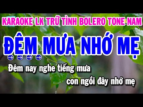 LK Karaoke Nhạc Sống Trữ Tình Tone Nam | Đêm Mưa Nhớ Mẹ – Vùng Lá Me Bay