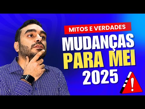 ALERTA MEI 2025: Mudanças no Limite de Faturamento, Novas Obrigações e novas atividades PERMITIDAS!