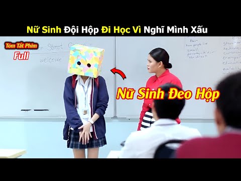 [Review Phim] Cô Vịt Xấu Xí | Nữ Sinh Đeo Hộp Đi Học Bị Cả Lớp Tẩy Chay | Tóm tắt Phim  Thái hay