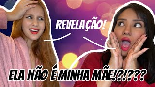 SOMOS MÃE E FILHA OU NÃO?