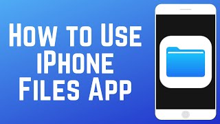 How to Use the iPhone Files App Beginners Guide 2025