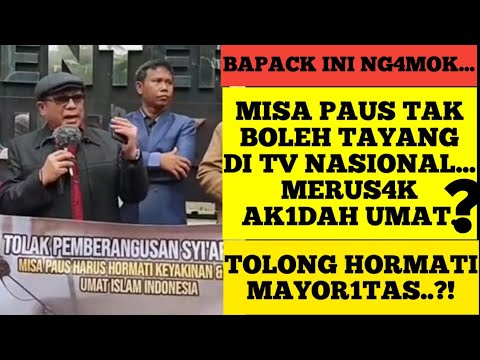 BAPAK INI NG4MUK.. MISA PAUS TAK BOLEH TAYANG DI TV, HORMATI MAYOR1TAS?!