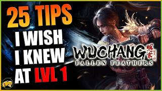 Wuchang Fallen Feathers - Ultimate Beginners Guide - Tips I Wish I Knew at Level 1