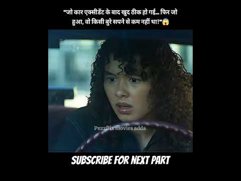 Her Car Crashed Then Repaired Itself and Turned Into a Living Nightmare #shorts #puzzflixmoviesadda