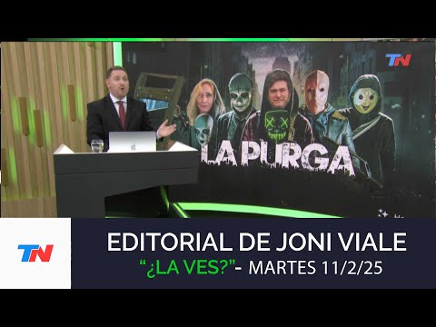 Editorial Joni Viale: "La Purga" I "¿La Ves?", 11/2/25