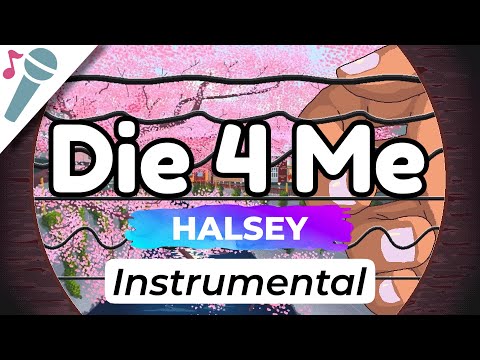 Halsey – Die 4 Me – Karaoke Instrumental (Acoustic)
