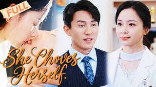 [MULTI SUB]She Chooses Herself【Full】They Treated Me Like a Maid—Until I Picked Up My Scalpel Again