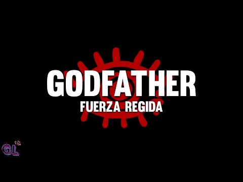 Fuerza Regida - GodFather (Letra)